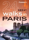 Frommer's 24 Great Walks in Paris