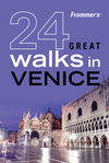 Frommer's 24 Great Walks in Venice