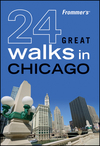 Frommer's 24 Great Walks in Chicago