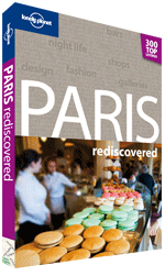 Lonely_Planet Paris Rediscovered