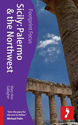 Footprint Sicily: Palermo & the Northwest Focus Guide